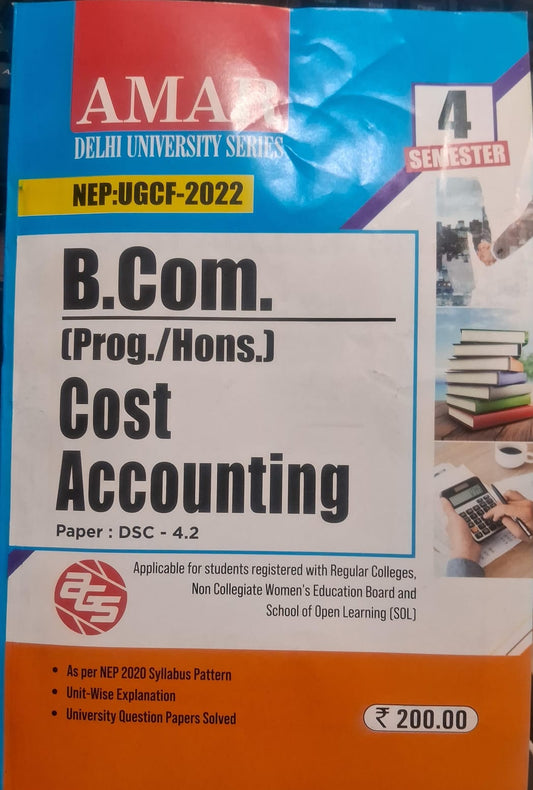 Amar B.Com.(Prog. /Hons.) Cost Accounting Semester