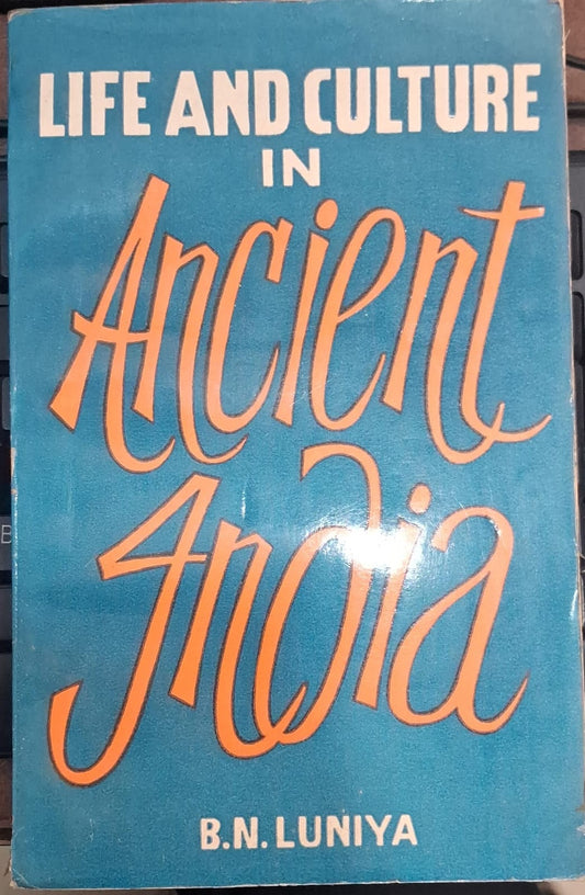 Life And Culture In Ancient India