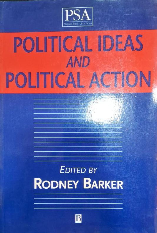 Political Ideas and Political Action (Political Studies Special Issues)