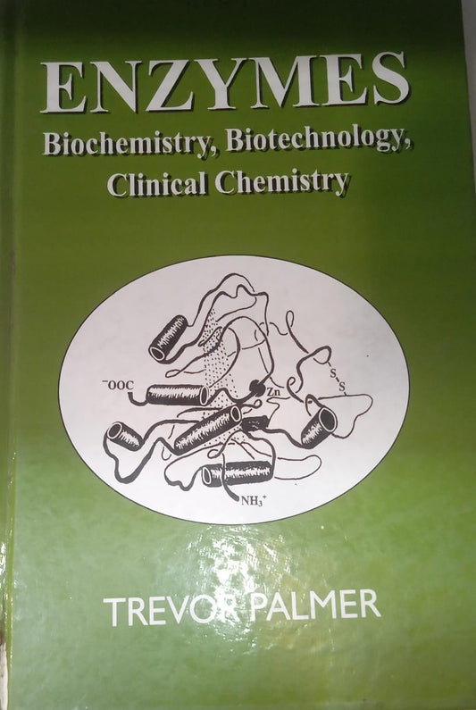 Enzymes Biochemistry, Biotechnology, Clinical Chemistry