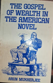 The Gospel of Wealth in The American Novel
