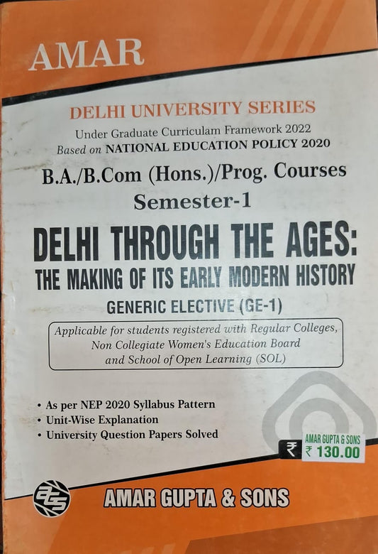 B.A./B.COM (Hons.) /Prog. Courses Sem I Delhi Through the Ages