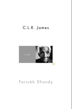 C. L. R. James: A Life