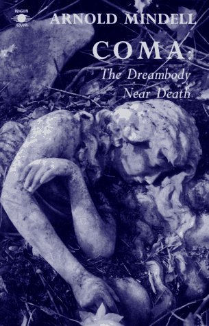 Coma: The Dreambody Near Death