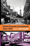 INDIAN ECONOMIC DEVELOPMENT SINCE 1947