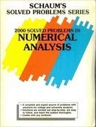2000 Solved Problems in Numerical Analysis