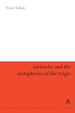 Nietzsche and the Metaphysics of the Tragic