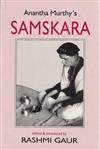 Anantha Murthy's Samskata: A Study of a Novel on Brahmin-Dalit Conflict