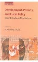 Development, Poverty and Fiscal Policy: Decentralization of Institutions