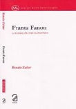 Frantz Fanon; Colonialism and Alienation