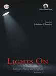 Lights On: Indian Plays in Eng: Vol. 2 (EFLU)