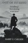 Out of Inferno: Strindberg's Reawakening As an Artist (McLellan Endowed)