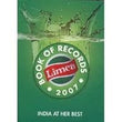 Limca Book Of Records- 2007 India At Her Best