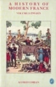 A History of Modern France, Volume 2: From the First Empire to the Second Empire, 1799-1871