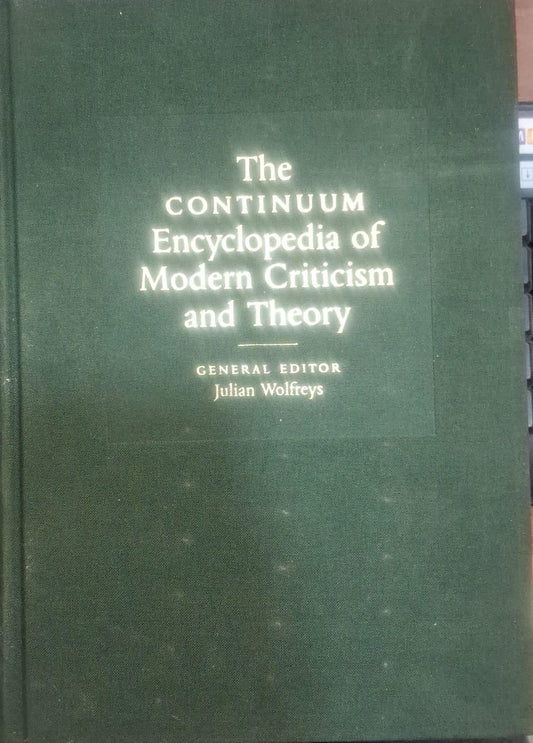 The Continuum Encyclopedia of Modern Criticism and Theory