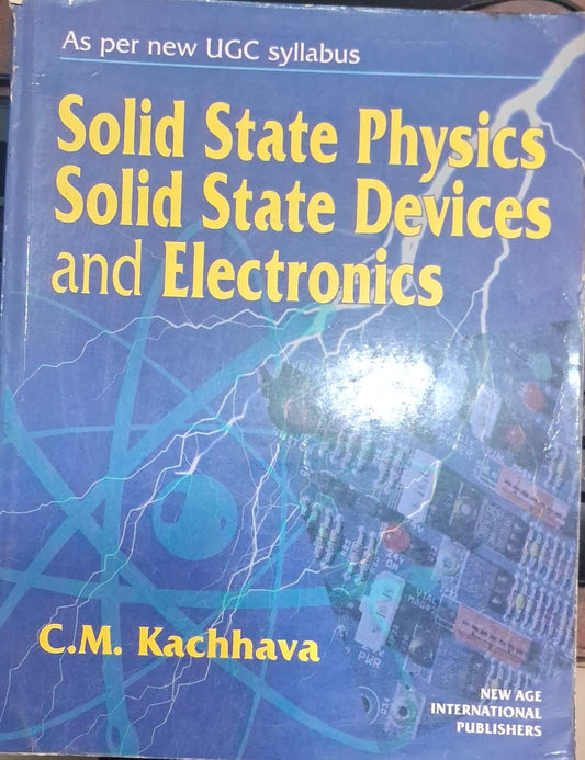 Solid State Physics Solid State Devices and Electronics