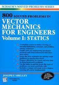 800 Solved Problems In Vector Mechanics For Engineers:Vol-1:Statistics