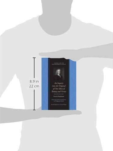 Inquiry into the Original of Our Ideas of Beauty & Virtue: Revised Edition (Natural Law and Enlightenment Classics)