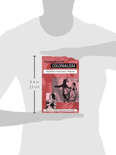 Constructions of Colonialism: Perspectives on Eliza Fraser's Shipwreck