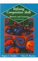 Refining Composition Skills: Rhetoric and Grammar
