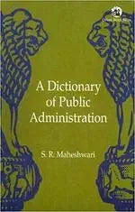 DICTIONARY OF PUBLIC ADMINISTRATION