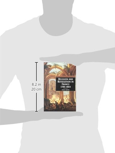 Religion and Revolution in France, 1780-1804