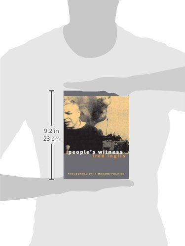 People′s Witness – The Journalist in Modern Politics