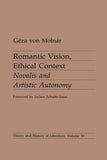 Romantic Vision, Ethical Context: Novalis and Artistic Autonomy