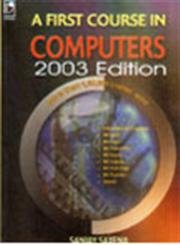A First Course In Computers 2003 Edition