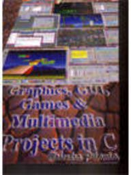 Graphics, Gui, Games & Multimedia Projects in C