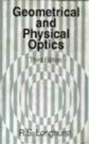 GEOMETRICAL AND PHYSICAL OPTICS: 3RD ED
