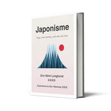 JAPONISME: THE ART OF FINDING CONTENTMENT
