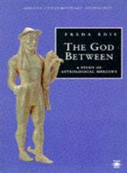 The God Between: A Study of Astrological Mercury (Arkana S.)