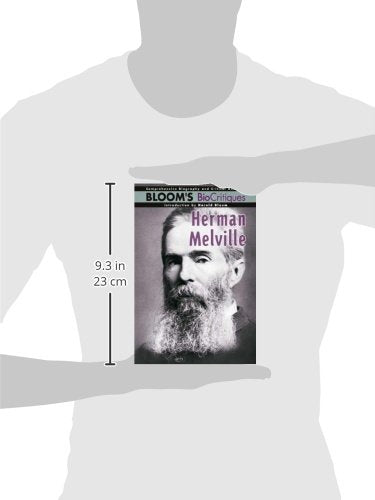 Herman Melville (Bloom's Biocritiques)