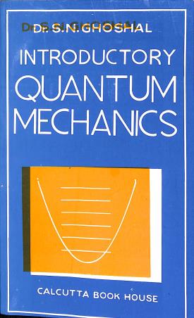 Introductory Quantum Mechanics