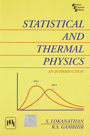Statistical And Thermal Physics: An Introduction