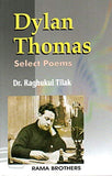 Dylan Thomas - Select Poems
