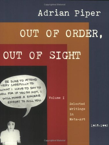 Out of Order, Out of Sight V 1 – Selected Writings in Meta–Art 1968–1992: Volume 1 (Writing Art)