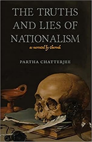 TRUTHS AND LIES OF NATIONALISM, THE (PB)
