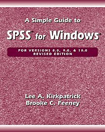 A Simple Guide to SPSS for Windows: Version 8.0, 9.0 and 10.0