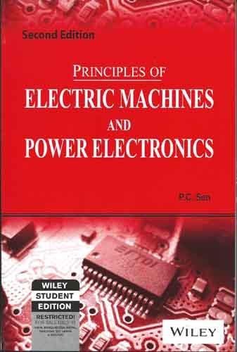 Principles Of Electric Machines And Power Electronics