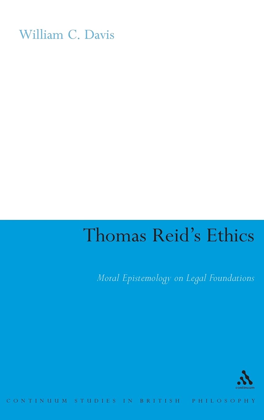 Thomas Reid's Ethics: Moral Epistemology on Legal Foundations