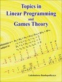 Topics in Linear Programmed and Games Theory
