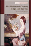The Eighteenth Century English Novel (Bloom's Period Studies)
