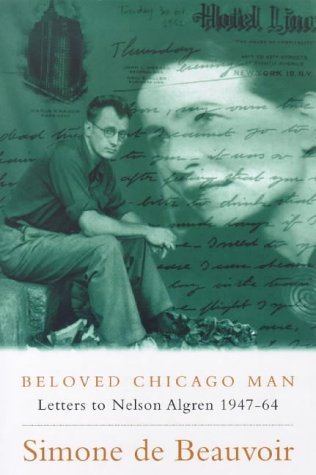 Beloved Chicago Man: Letters to Nelson Algren (Phoenix Giants S.)