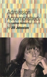 Admission Accomplished: The Lesbian Nation Years (1970-74) (High Risk Books)