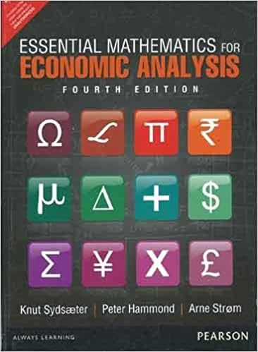 ESSENTIAL MATHEMATICS FOR ECONOMIC ANALYSIS 3E