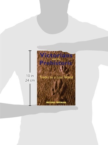 Victorians And The Prehistoric: Tracks To A Lost World