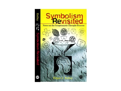 Symbolism Revisited: Notes on the Symptomatic Thought Process