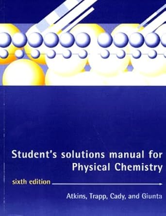 Student's Solutions manual for Physical Chemistry